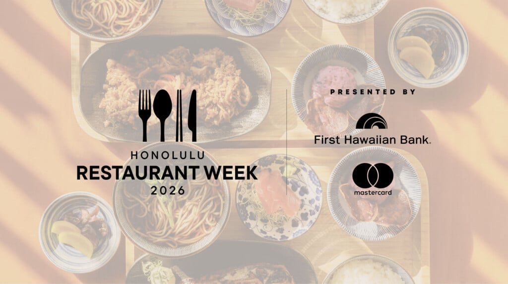 Join Us for HONOLULU Restaurant Week Presented By First Hawaiian Bank and Mastercard®